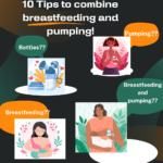 10 Tips to combine breastfeeding and pumping