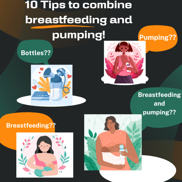 10 Tips on how to combine breastfeeding and pumping! 